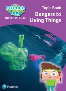 Image for Science Bug: Dangers to living things Topic Book