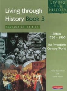 Image for Living Through History: Foundation Teacher's Resource Pack. Britain 1750-1900