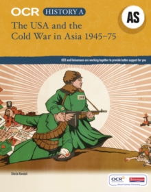 Image for OCR A Level History AS: The USA and the Cold War in Asia 1945-75