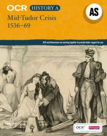 Image for OCR A Level History AS: Mid Tudor Crisis 1536-69