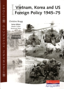 Image for Vietnam, Korea and US foreign policy 1945-1975