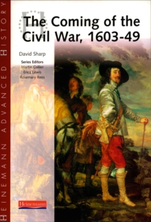 Image for Heinemann Advanced History: The Coming of the Civil War 1603-49