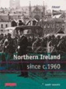 Image for Northern Ireland Since c.1960