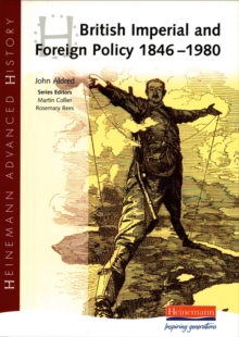 Image for British imperial and foreign policy, 1846-1980