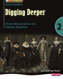 Image for Digging Deeper 2: From Discoverers to Steam Engines Student Book
