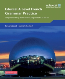 Image for Edexcel A level French grammar practice  : complete month-by-month revision programme for AS and A2