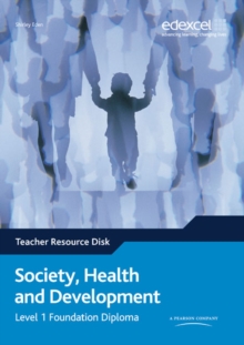 Image for Edexcel Diploma: Society, Health & Development: Level 1 Foundation Diploma Teachers Resource Disk