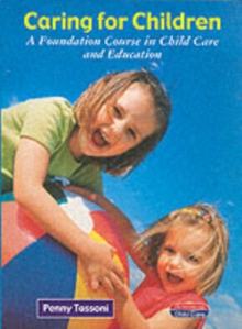Image for Caring for children  : a foundation course in child care and education
