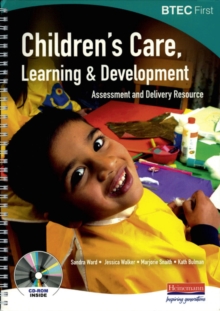 Image for BTEC First : Children's Care Learning and Development Assesment and Delivery Resource
