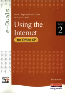 Image for Using the Internet for Office XP  : level 2 diploma for IT users for City & Guilds