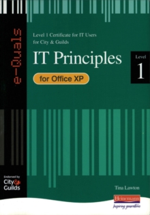 Image for IT principles for Office XP, level 1  : level 1 certificate for IT users for City & Guilds