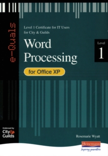 Image for Word processing for Office XP  : level 1 certificate for IT users for City & Guilds