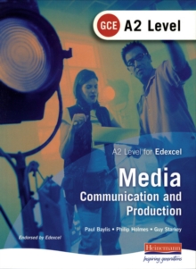 Image for A2 GCE Media: Communication and Production Student Book (Edexcel)