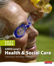 Image for S/NVQ Level 2 Health and Social Care Easy Steps