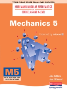 Image for Heinemann Modular Maths for Edexcel AS & A Level Mechanics 5 (M5)
