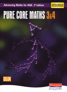 Image for Advancing Maths for AQA: Pure Core 3 & 4  2nd Edition (C3 & C4)