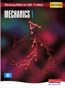 Image for Advancing Maths for AQA: Mechanics 1 2nd Edition (M1)