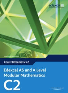 Image for Edexcel AS and A Level Modular Mathematics Core Mathematics 2 C2