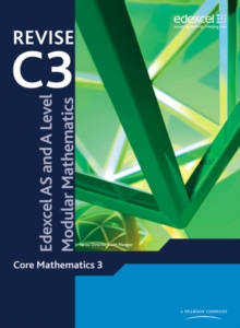 Image for Core mathematics 3  : Edexcel AS and A level modular mathematics