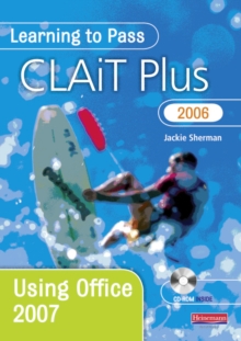 Image for Learning to pass CLAiT Plus 2006: Using Office 2007