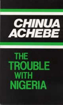 Image for The Trouble with Nigeria