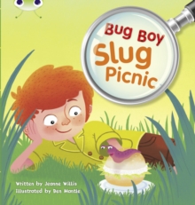 Image for Bug Club Independent Fiction Year 1 Yellow B Bug Boy: Slug Picnic