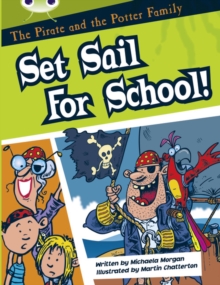 Image for Bug Club Guided Fiction Year Two White B The Pirate and the Potter Family: Set Sail for School