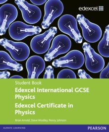 Image for Edexcel international GCSE physics, Edexcel certificate in physics: Student book