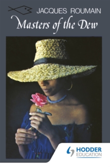 Masters of the Dew (Caribbean Writers Series)