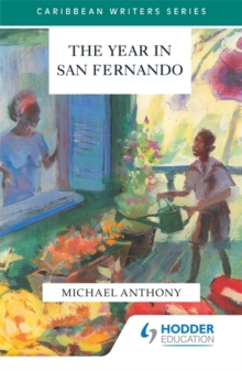 Year In San Fernando (Caribbean Writers Series)