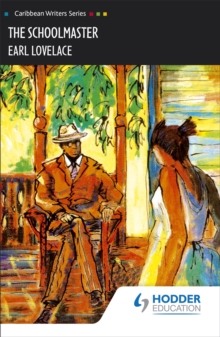 Schoolmaster (Caribbean Writers Series)