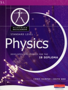 Image for Physics : Standard Level : Developed Specifically for Te IB Diploma