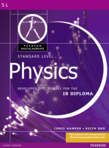 Image for Pearson Baccalaureate: Standard Level Physics for the IB Diploma