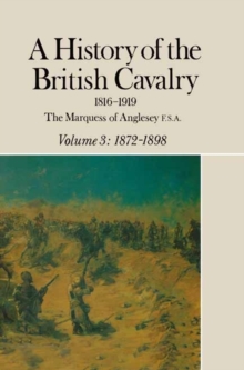 Image for History of the British Cavalry Vol.3 1872-1898