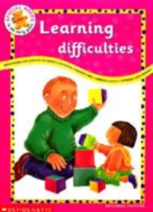 Image for Learning difficulties  : identifying and supporting needs, activities covering early learning goals, working with parents