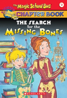 Image for The Search for the Missing Bones (The Magic School Bus Chapter Book #2)