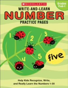 Image for Write-and-Learn Number Practice Pages : Help Kids Recognize, Write, and Really Learn the Numbers 1-30