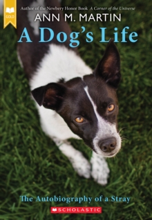 Image for A Dog's Life: The Autobiography of a Stray (Scholastic Gold)