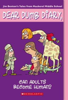 Image for Can Adults Become Human? (Dear Dumb Diary #5)