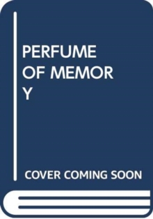 Image for PERFUME OF MEMORY