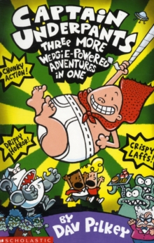 Image for Captain Underpants  : three more wedgie-powered adventures in one