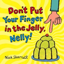 Image for Don't Put Your Finger In The Jelly, Nelly
