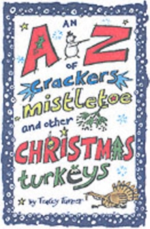 Image for The A-Z of crackers, mistletoe and other Chrismas turkeys