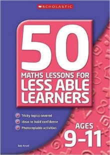 Image for 50 Maths Lessons for Less Able Learners Ages 9-11