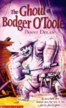 Image for The ghoul of Bodger O'Toole