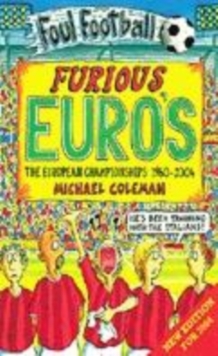 Image for Furious Euro's  : the European Championships 1960-2004