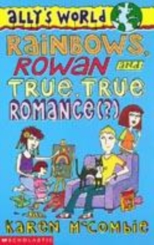 Image for Rainbows, Rowan and True, True Romance(?)