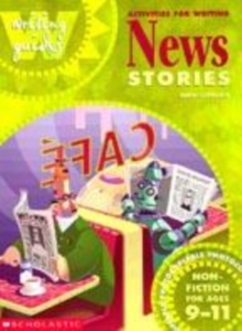 Image for Activities for writing news stories  : non-fiction for ages 9-11
