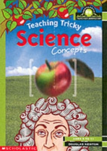 Image for Teaching tricky science concepts  : ages 5-11
