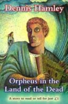 Image for ORPHEUS IN THE LAND OF THE DEAD